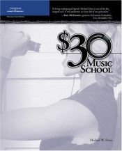 book cover of $30 Music School by Michael W. Dean