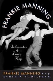 book cover of Frankie Manning: Ambassador of Lindy Hop by Frankie Manning