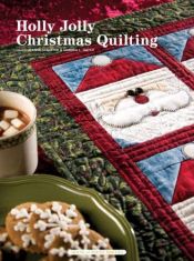 book cover of Holly jolly Christmas quilting by Jeanne Stauffer