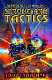 book cover of Strong Arm Tactics by Jody Lynn Nye