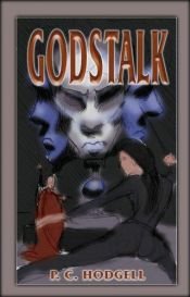 book cover of God Stalk by P. C. Hodgell