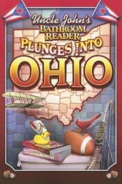 book cover of Uncle John's Bathroom Reader Plunges into Ohio by Bathroom Readers' Institute