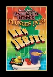 book cover of Uncle John's Bathroom Reader Plunges into New Jersey by Bathroom Readers' Institute