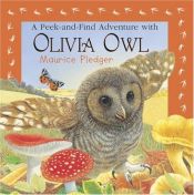 book cover of A Peek-and-find Adventure With Olivia Owl (Pop-Up) by Maurice Pledger