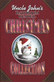 book cover of Uncle John's Bathroom Reader Christmas Collection (Bathroom Reader Series) by Bathroom Readers' Institute