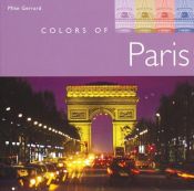 book cover of Colors of Paris (Colors of...) by Mike Gerrard