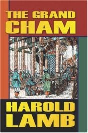 book cover of The Grand Cham by Harold Lamb