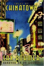 book cover of Tales of Chinatown by Sax Rohmer