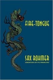 book cover of Fire-Tongue by Sax Rohmer