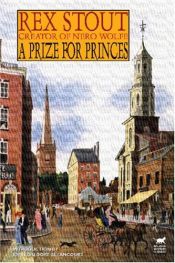 book cover of A Prize for Princes by 렉스 스타우트