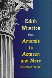 book cover of Artemis to Actaeon and More: Selected Verse by Идит Вортон