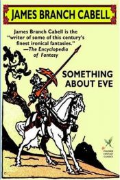 book cover of Something About Eve by James Branch Cabell