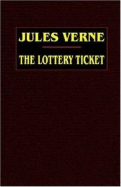 book cover of The Lottery Ticket by Júlio Verne
