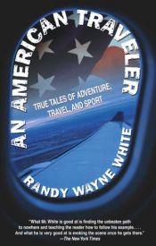 book cover of An American Traveler by Randy Wayne White