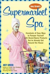 book cover of Joey Green's Supermarket Spa by Joey Green