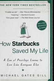 book cover of Hoe Starbucks mijn redding werd by Michael Gates Gill