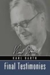 book cover of Final Testimonies by Karl Barth