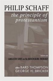 book cover of The principle of Protestantism by Philip Schaff
