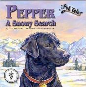 book cover of Pepper, A Snowy Search (Pet Tales) by Liam O'Donnell