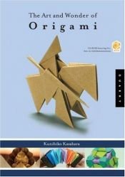 book cover of The Art and Wonder of Origami (Book & CD-Rom) by Kunihiko Kasahara