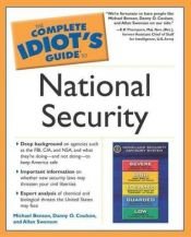 book cover of The complete idiot's guide to national security by Michael Benson