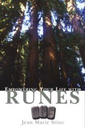 book cover of Empowering Your Life with Runes (Alpha Books) by Jean Marie Stine