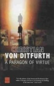 book cover of A paragon of virtue by Christian von Ditfurth