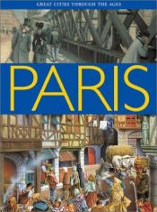 book cover of Paris (Great Cities Through The Ages) by Renzo Rossi