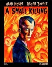 book cover of Alan Moore's A Small Killing by Άλαν Μουρ