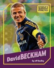 book cover of David Beckham (World's Greatest Athletes) by Jeff Bradley