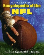 book cover of Superbowl XIII to Zone Blitz (The Child's World Encyclopedia of the NFL) by James Buckley Jr.