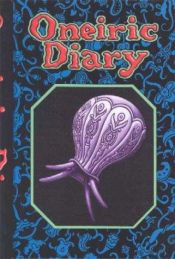 book cover of Oneiric Diary (Dark Horse Deluxe Journal: Jim Woodring Dream) by Jim Woodring