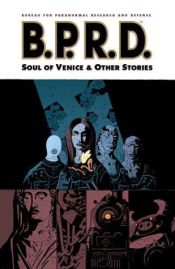 book cover of B.P.R.D. Vol. 2: Soul of Venice and Other Stories by Mike Mignola