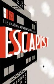 book cover of Michael Chabon Presents. . .The Amazing Adventures of the Escapist, Volume 6 by מייקל שייבון