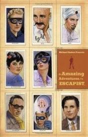 book cover of Michael Chabon Presents...The Amazing Adventures of the Escapist, Volume 2 by Brian K. Vaughan