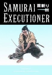 book cover of Samurai Executioner Vol. 10 by Kazuo Koike