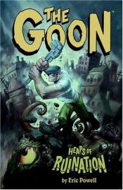 book cover of The Goon 03. Heaps of Ruination: Heaps of Ruination v. 3 (Dark Horse Books) by Eric Powell