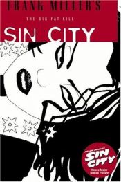 book cover of Sin City Book 03 - The Big Fat Kill by فرانك ميلر
