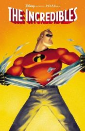 book cover of The Incredibles (2 Disc Collector's Edition) by Brad Bird [director]