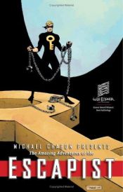 book cover of Michael Chabon Presents... The Amazing Adventures Of The Escapist Volume 3 (Amazing Adventures of the Escapist (Graphic by Michael Chabon