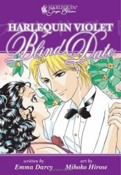 book cover of Harlequin Violet: Blind Date (Harlequin Ginger Blossom Mangas) by Emma Darcy