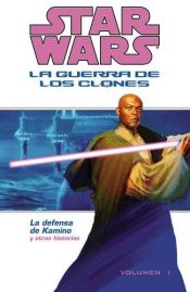 book cover of Star Wars: La Guerra De Los Clones: La Defensa de Kamino (Star Wars: Clone Wars Defense of Kamino) by W. Haden Blackman