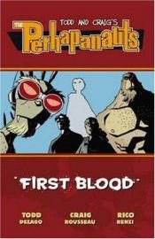 book cover of The Perhapanauts: First Blood by Todd Dezago