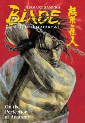 book cover of Blade of the Immortal Volume 17. On the Perfection of Anatomy by Хироаки Самура