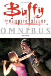 book cover of Buffy the Vampire Slayer Omnibus 2 by Various