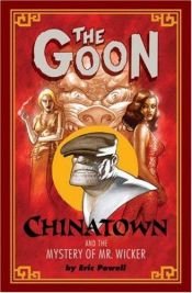 book cover of The Goon: Chinatown (Goon (Unnumberd)): Chinatown (Goon (Unnumberd)) by Eric Powell