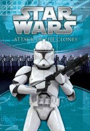 book cover of Star Wars Episode II: Attack of the Clones Photo Comic (Star Wars (Dark Horse)) by George Lucas