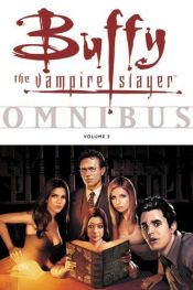 book cover of Buffy the Vampire Slayer Omnibus: v. 3 (Buffy the Vampire Slayer): 3 (Buffy the Vampire Slayer Omnibus) by Various