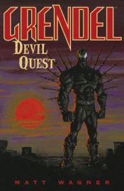 book cover of Grendel: Devil Quest (Grendel) by Matt Wagner