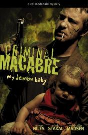 book cover of Criminal Macabre: My Demon Baby (Cal Mcdonald Mystery) by Steve Niles